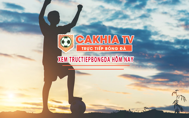 CakhiaTV Miễn Phí Hoàn Toàn và Không Quảng Cáo